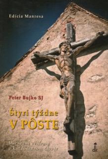 Štyri týždne v Pôste (115 str.)