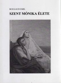 Szent Mónika élete 398.old