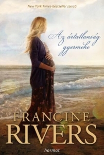 Az ártatlanság gyermeke (Francine Rivers) 393 old.